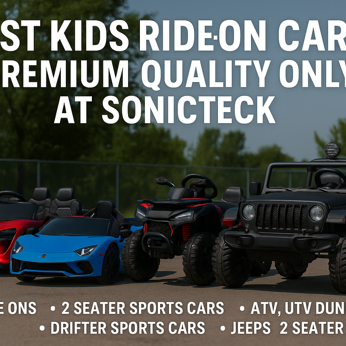 Discover the Best Kids Ride-On Cars in Canada – Premium Quality Only at SonicTeck